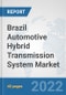 Brazil Automotive Hybrid Transmission System Market: Prospects, Trends Analysis, Market Size and Forecasts up to 2027 - Product Thumbnail Image
