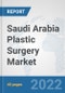 Saudi Arabia Plastic Surgery Market: Prospects, Trends Analysis, Market Size and Forecasts up to 2027 - Product Thumbnail Image