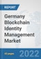 Germany Blockchain Identity Management Market: Prospects, Trends Analysis, Market Size and Forecasts up to 2027 - Product Thumbnail Image