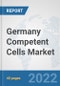 Germany Competent Cells Market: Prospects, Trends Analysis, Market Size and Forecasts up to 2027 - Product Thumbnail Image
