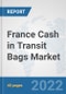 France Cash in Transit Bags Market: Prospects, Trends Analysis, Market Size and Forecasts up to 2027 - Product Thumbnail Image