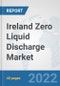 Ireland Zero Liquid Discharge Market: Prospects, Trends Analysis, Market Size and Forecasts up to 2027 - Product Thumbnail Image