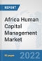 Africa Human Capital Management Market: Prospects, Trends Analysis, Market Size and Forecasts up to 2027 - Product Thumbnail Image