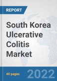 South Korea Ulcerative Colitis Market: Prospects, Trends Analysis, Market Size and Forecasts up to 2027- Product Image