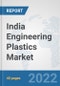 India Engineering Plastics Market: Prospects, Trends Analysis, Market Size and Forecasts up to 2027 - Product Thumbnail Image