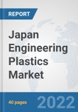 Japan Engineering Plastics Market: Prospects, Trends Analysis, Market Size and Forecasts up to 2027- Product Image