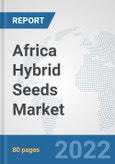 Africa Hybrid Seeds Market: Prospects, Trends Analysis, Market Size and Forecasts up to 2027- Product Image