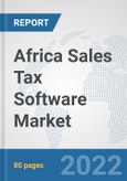 Africa Sales Tax Software Market: Prospects, Trends Analysis, Market Size and Forecasts up to 2027- Product Image