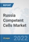 Russia Competent Cells Market: Prospects, Trends Analysis, Market Size and Forecasts up to 2027 - Product Thumbnail Image