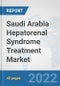 Saudi Arabia Hepatorenal Syndrome Treatment Market: Prospects, Trends Analysis, Market Size and Forecasts up to 2027 - Product Thumbnail Image