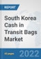South Korea Cash in Transit Bags Market: Prospects, Trends Analysis, Market Size and Forecasts up to 2027 - Product Thumbnail Image