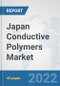 Japan Conductive Polymers Market: Prospects, Trends Analysis, Market Size and Forecasts up to 2028 - Product Thumbnail Image