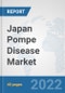 Japan Pompe Disease Market: Prospects, Trends Analysis, Market Size and Forecasts up to 2028 - Product Thumbnail Image