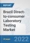 Brazil Direct-to-consumer Laboratory Testing Market: Prospects, Trends Analysis, Market Size and Forecasts up to 2027 - Product Thumbnail Image