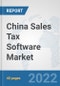 China Sales Tax Software Market: Prospects, Trends Analysis, Market Size and Forecasts up to 2027 - Product Thumbnail Image