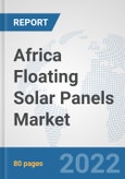 Africa Floating Solar Panels Market: Prospects, Trends Analysis, Market Size and Forecasts up to 2027- Product Image