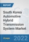 South Korea Automotive Hybrid Transmission System Market: Prospects, Trends Analysis, Market Size and Forecasts up to 2027 - Product Thumbnail Image