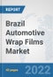 Brazil Automotive Wrap Films Market: Prospects, Trends Analysis, Market Size and Forecasts up to 2027 - Product Thumbnail Image