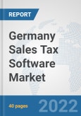 Germany Sales Tax Software Market: Prospects, Trends Analysis, Market Size and Forecasts up to 2027- Product Image