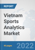 Vietnam Sports Analytics Market: Prospects, Trends Analysis, Market Size and Forecasts up to 2027- Product Image