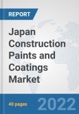 Japan Construction Paints and Coatings Market: Prospects, Trends Analysis, Market Size and Forecasts up to 2028- Product Image