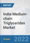 India Medium-chain Triglycerides Market: Prospects, Trends Analysis, Market Size and Forecasts up to 2027 - Product Thumbnail Image