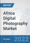 Africa Digital Photography Market: Prospects, Trends Analysis, Market Size and Forecasts up to 2027 - Product Thumbnail Image
