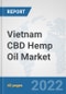 Vietnam CBD Hemp Oil Market: Prospects, Trends Analysis, Market Size and Forecasts up to 2027 - Product Thumbnail Image