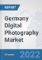 Germany Digital Photography Market: Prospects, Trends Analysis, Market Size and Forecasts up to 2027 - Product Thumbnail Image