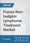 France Non-hodgkin Lymphoma Treatment Market: Prospects, Trends Analysis, Market Size and Forecasts up to 2027 - Product Thumbnail Image
