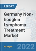 Germany Non-hodgkin Lymphoma Treatment Market: Prospects, Trends Analysis, Market Size and Forecasts up to 2027- Product Image