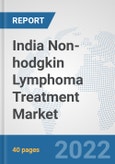 India Non-hodgkin Lymphoma Treatment Market: Prospects, Trends Analysis, Market Size and Forecasts up to 2027- Product Image