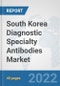 South Korea Diagnostic Specialty Antibodies Market: Prospects, Trends Analysis, Market Size and Forecasts up to 2027 - Product Thumbnail Image