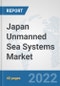 Japan Unmanned Sea Systems Market: Prospects, Trends Analysis, Market Size and Forecasts up to 2028 - Product Thumbnail Image