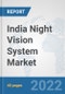 India Night Vision System (NVS) Market: Prospects, Trends Analysis, Market Size and Forecasts up to 2027 - Product Thumbnail Image