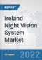 Ireland Night Vision System (NVS) Market: Prospects, Trends Analysis, Market Size and Forecasts up to 2027 - Product Thumbnail Image