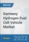 Germany Hydrogen Fuel Cell Vehicle Market: Prospects, Trends Analysis, Market Size and Forecasts up to 2027 - Product Thumbnail Image