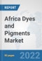 Africa Dyes and Pigments Market: Prospects, Trends Analysis, Market Size and Forecasts up to 2027 - Product Thumbnail Image