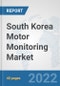 South Korea Motor Monitoring Market: Prospects, Trends Analysis, Market Size and Forecasts up to 2027 - Product Thumbnail Image