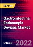 Gastrointestinal Endoscopic Devices Market Report Suite - Europe - 2022-2028 - MedSuite- Product Image
