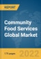 Community Food Services Global Market Report 2022, By Products and Services, By System, By Sector - Product Image