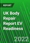 UK Body Repair Report EV Readiness - Product Thumbnail Image