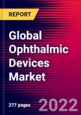 Global Ophthalmic Devices Market (By Application, Products, End Users, Regions), Major Deals, Trends, Key Company Profiles, Sales Analysis, Recent Developments - Forecast to 2030- Product Image