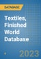 Textiles, Finished World Database - Product Image
