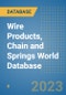 Wire Products, Chain and Springs World Database - Product Image