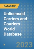 Unlicensed Carriers and Couriers World Database- Product Image