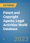 Patent and Copyright Agents, Legal Activities World Database - Product Image