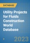 Utility Projects for Fluids Construction World Database - Product Image
