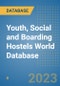 Youth, Social and Boarding Hostels World Database - Product Image