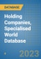 Holding Companies, Specialised World Database - Product Image
